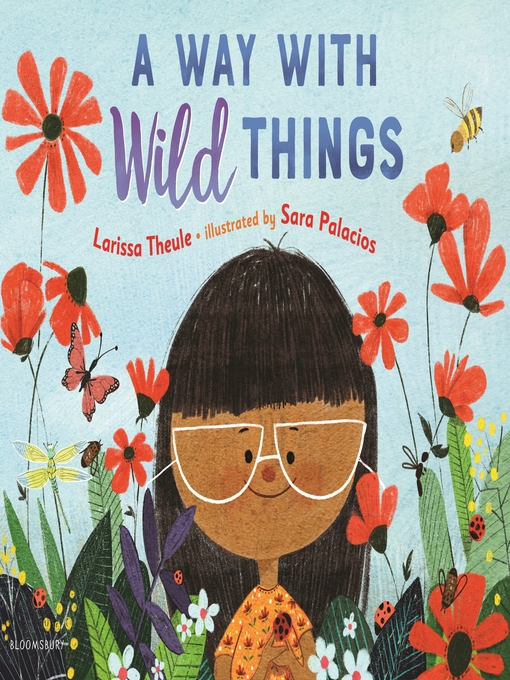 Title details for A Way with Wild Things by Larissa Theule - Available